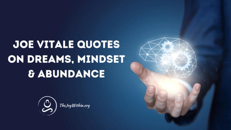 Read more about the article Joe Vitale Quotes On Dreams, Mindset & Abundance