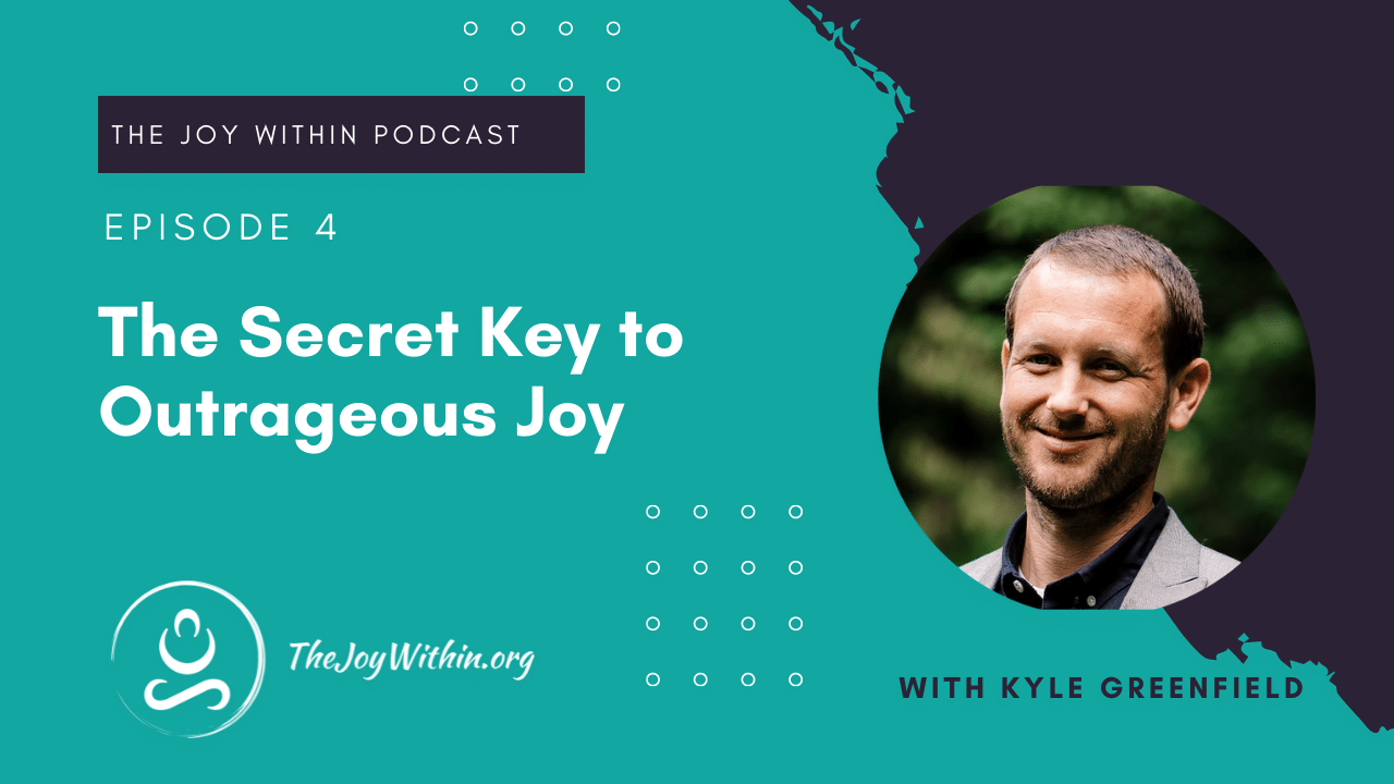 You are currently viewing The Secret Key to Outrageous Joy