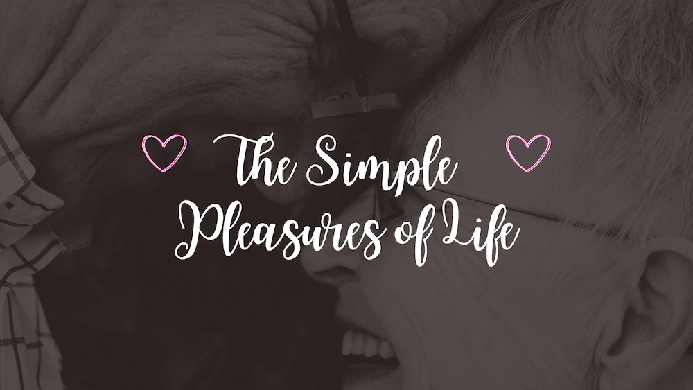 Read more about the article Simple Pleasures in Life